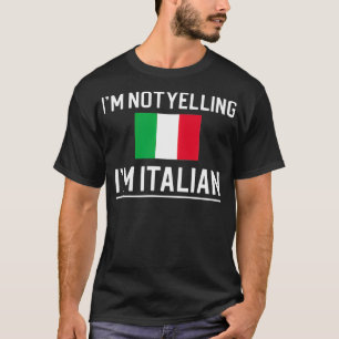 Camiseta Eu Não Estou Gritando Im Italiano
