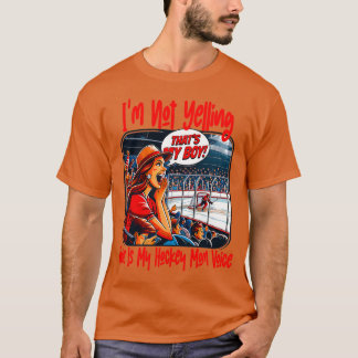 Camiseta Eu Não Estou Gritando Isso É Minha Mãe De Hóquei D