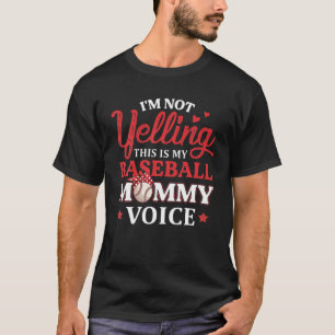 Camiseta Eu não estou gritando que esta é minha voz de Ma
