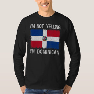 Camiseta Eu não estou gritando que sou a República Dominica