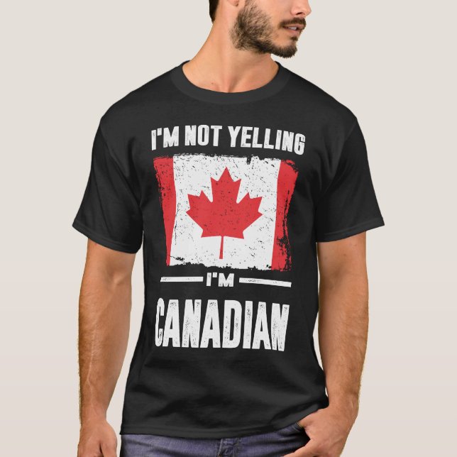 Camiseta Eu não estou gritando que sou canadense (Frente)