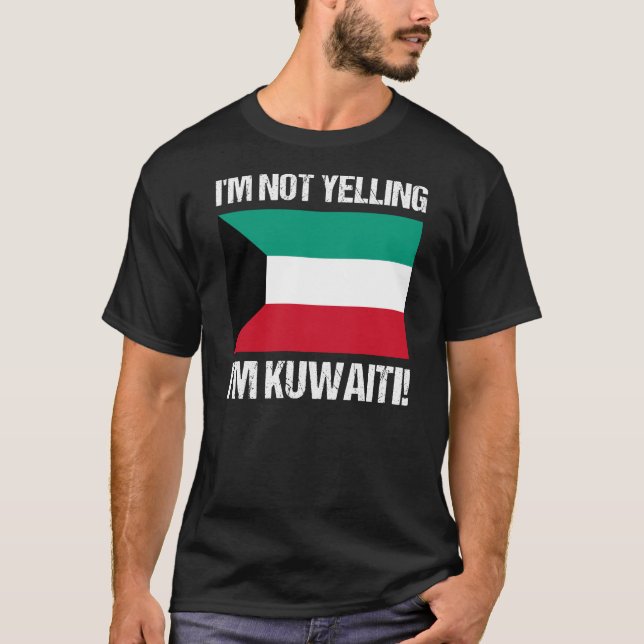 Camiseta Eu não estou gritando que sou o país do Kuwaitiano (Frente)