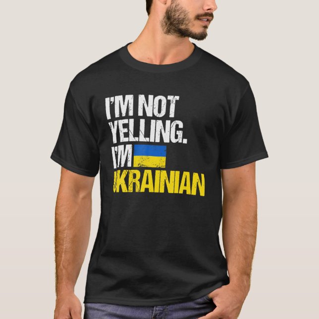 Camiseta Eu não estou gritando que sou ucraniano. (Frente)