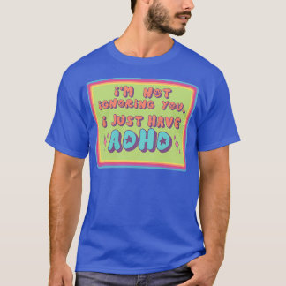 Camiseta Eu Não Estou Ignorando Você