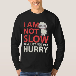 Camiseta Eu Não Estou Lentamente Dormindo Sloth