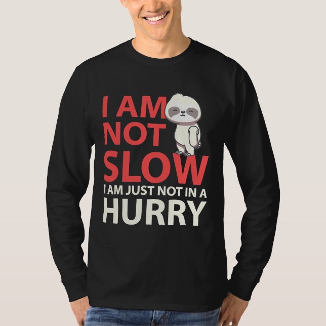 Camiseta Eu Não Estou Lentamente Dormindo Sloth (Frente)