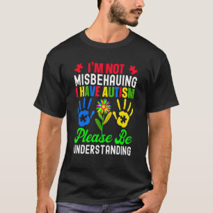 Camiseta Eu não estou me comportando mal Eu tenho utismo, p