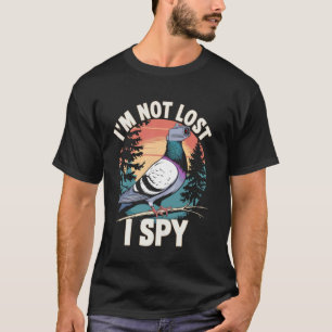 Camiseta Eu Não Estou Perdido Drone Espião Gravação Vigilân