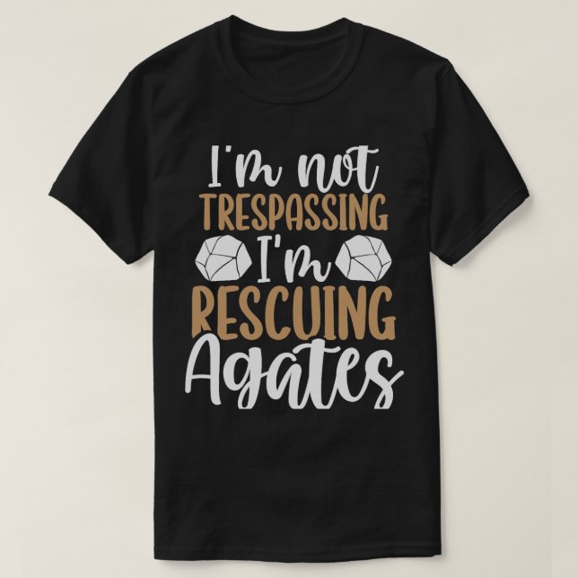 Camiseta Eu Não Estou Transformando Im Resgate Agates Lapid (Frente do Design)