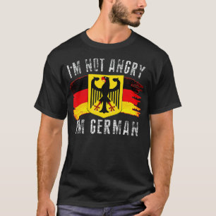 Camiseta Eu não estou zangado Eu sou alemão Eagle Alemanha 