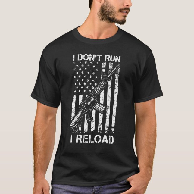 Camiseta Eu não executo I Reload Pro Gun AR15 EUA Flag Mens (Frente)