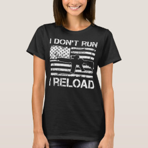 Camiseta Eu não executo I reload - Pro Guns AR15 USA Flag F