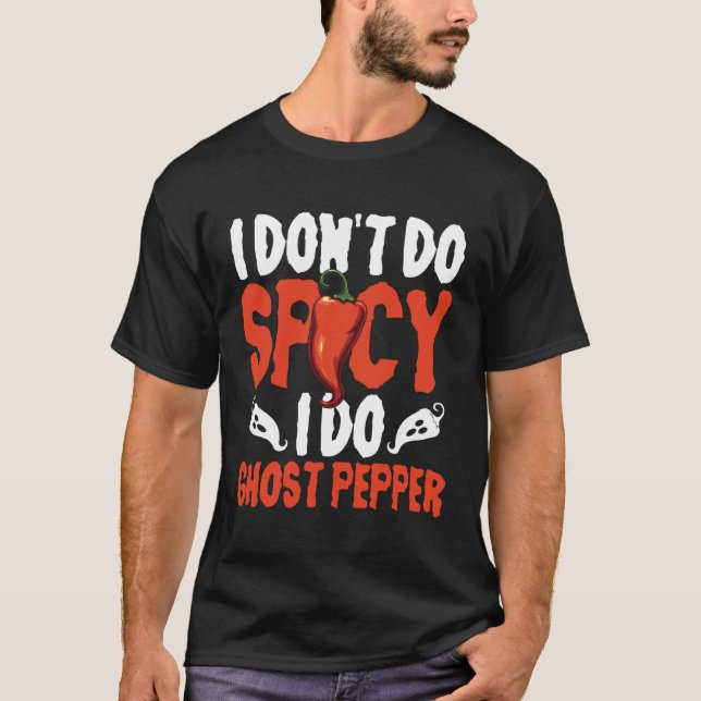 Camiseta Eu Não Faço Apimentado Eu Faço Pimenta Ghost (Frente)