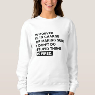 Camiseta Eu não faço coisas estúpidas