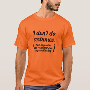 Camiseta Eu não faço fantasias, agora vá para o lado