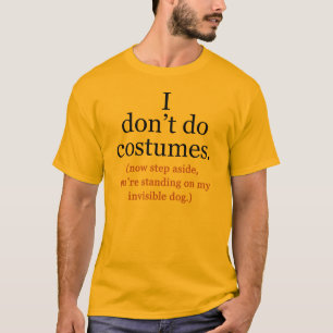 Camiseta Eu não faço fantasias antihalloween