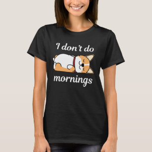 Camiseta Eu não faço manhãs