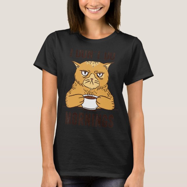 Camiseta Eu Não Faço Manhãs Gato Bebendo Café (Frente)