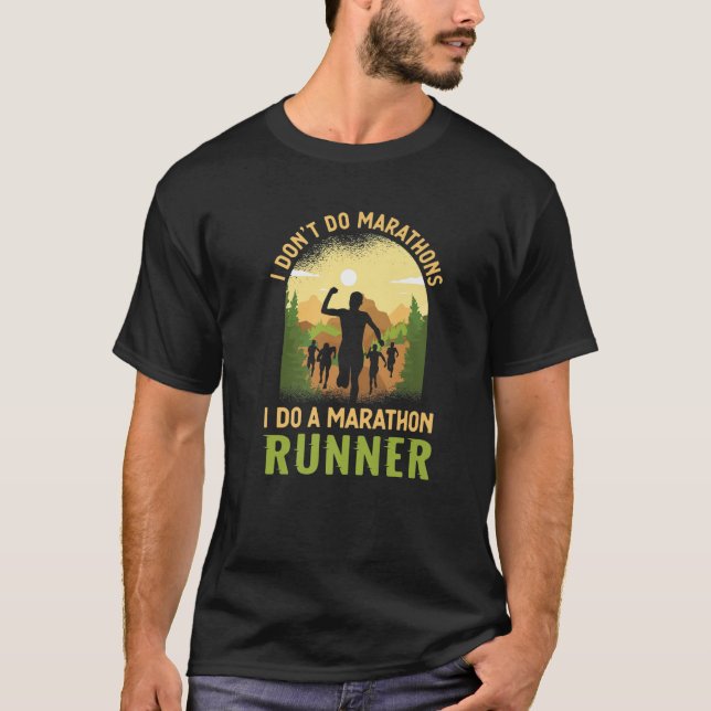 Camiseta Eu Não Faço Maratonas Eu Faço Uma Maratona Corrend (Frente)