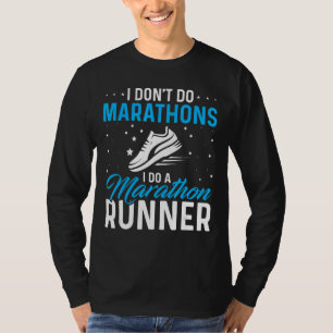 Camiseta Eu não faço maratonas eu faço uma maratona corrend