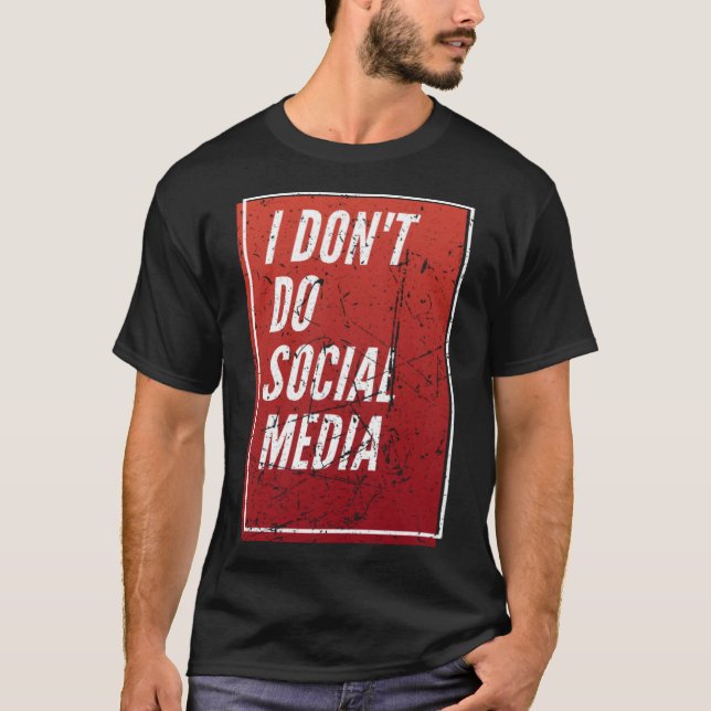 Camiseta Eu não faço mídia social (Frente)