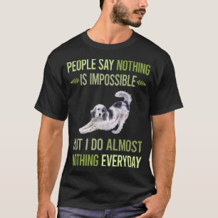Camiseta Eu Não Faço Nada Em Inglês 01