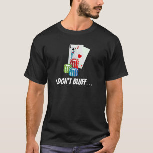 Camiseta Eu não faço placas Bluff Chips