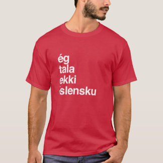 Camiseta Eu Não Falo Islandês Amigo da Islândia
