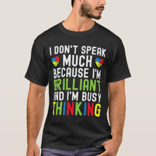 Camiseta Eu Não Falo Muito Porque Sou Brilhante Estou Ocupa