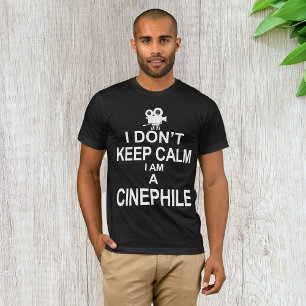 Camiseta Eu não fico calmo eu sou um Cinéfilo