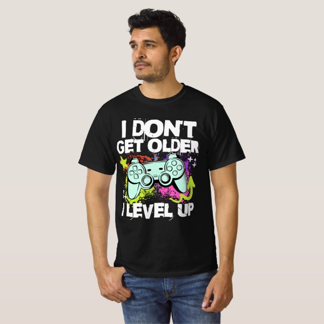 Camiseta Eu Não Fico Mais Velho Eu Subo de Level Aniversári (Frente Completa)