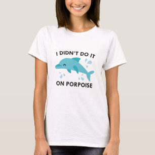 Camiseta Eu não fiz isso em Porpoise