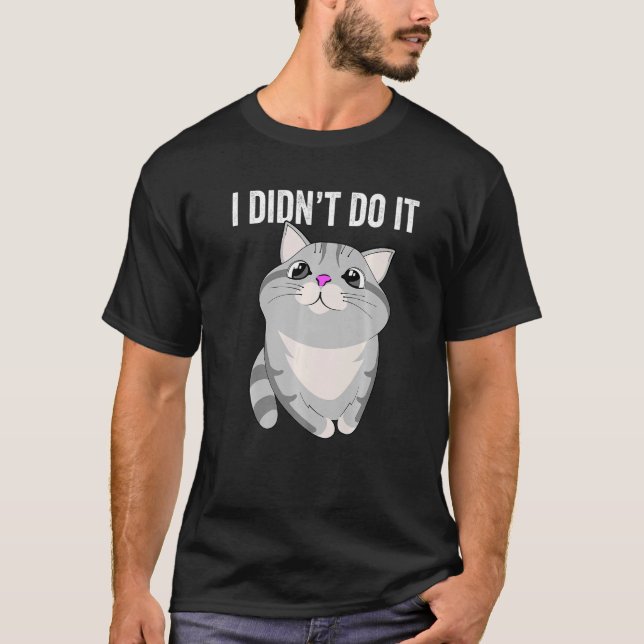 CAMISETA EU NÃO FIZ ISSO ENGRAÇADO NA FAMÍLIA DE GATINHOS D (Frente)