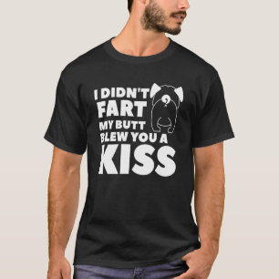 Camiseta Eu não fiz o meu Bumbum te derrubar um cão de Beij