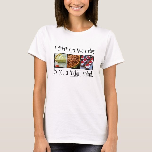 Camiseta Eu não funcionei para a salada (Frente)