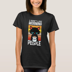 Camiseta Eu Não Gosto De Gato De Pessoas De Manhã Com Café