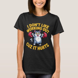 Camiseta Eu Não Gosto de Malhar Porque Dói Gato Preguiçoso