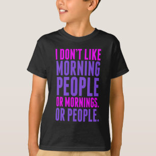Camiseta Eu não gosto de pessoas da manhã