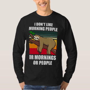 Camiseta Eu Não Gosto De Pessoas De Manhã Preguiçosas Anima