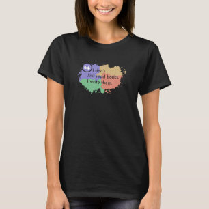 Camiseta Eu Não Li Apenas Livros Eu Escrevo Para Eles Autor