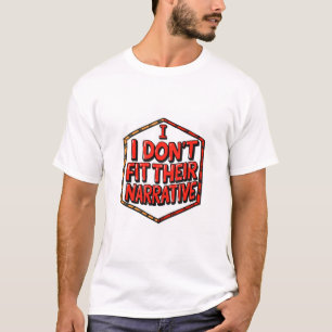 Camiseta Eu Não Me Encaixo na Narrativa Deles