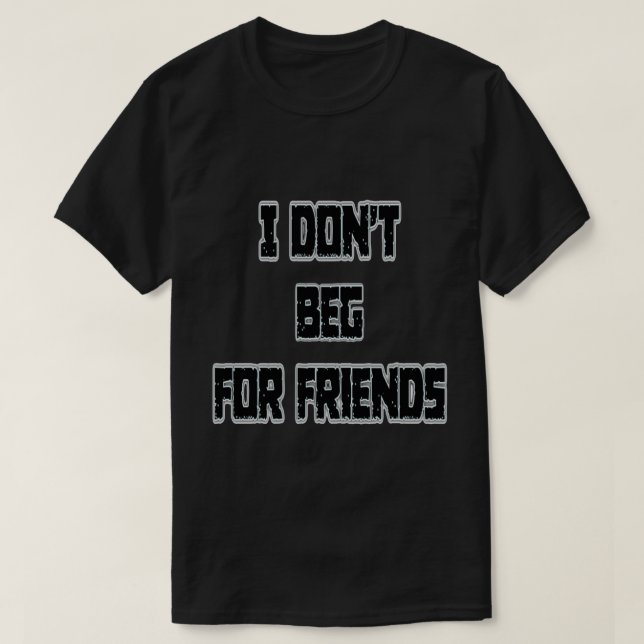Camiseta Eu não me importo com amigos (Frente do Design)