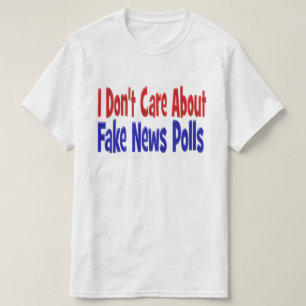 Camiseta Eu não me importo com notícias falsas pesquisas az