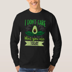 Camiseta Eu não me importo com o que você comeu hoje.
