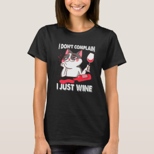 Camiseta Eu não me queixo. Eu só bebo vinho.