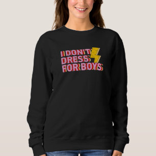Camiseta Eu Não Me Vestir Para Rapazes Meninas Bonitas Mode