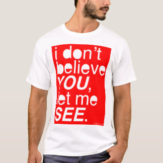 Camiseta eu não o acredito, deixei-me ver - o vermelho
