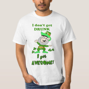 Camiseta Eu não obtenho o bebado, mim obtenho