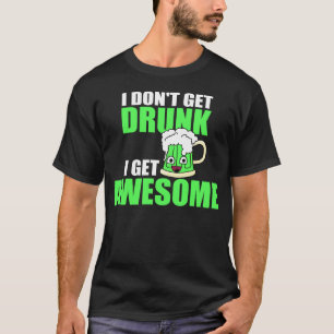 CAMISETA EU NÃO OBTENHO O BEBADO, MIM OBTENHO