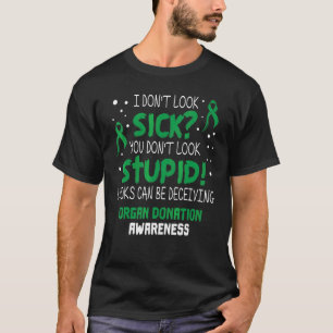 Camiseta Eu não Pareço Doente Conscientização sobre Doação